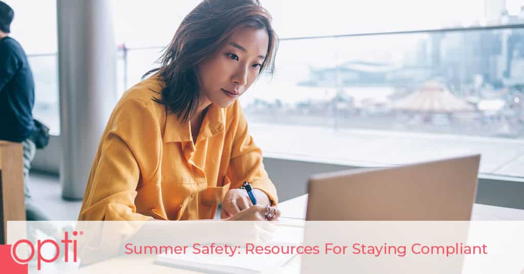 Summer Safety: Resources for Staying Compliant Opti Staffing